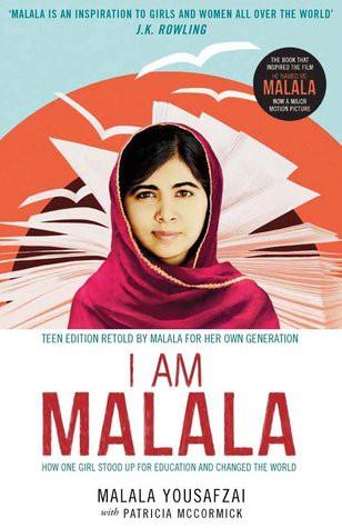 I Am Malala: How One Girl Stood Up for Education and Changed the World