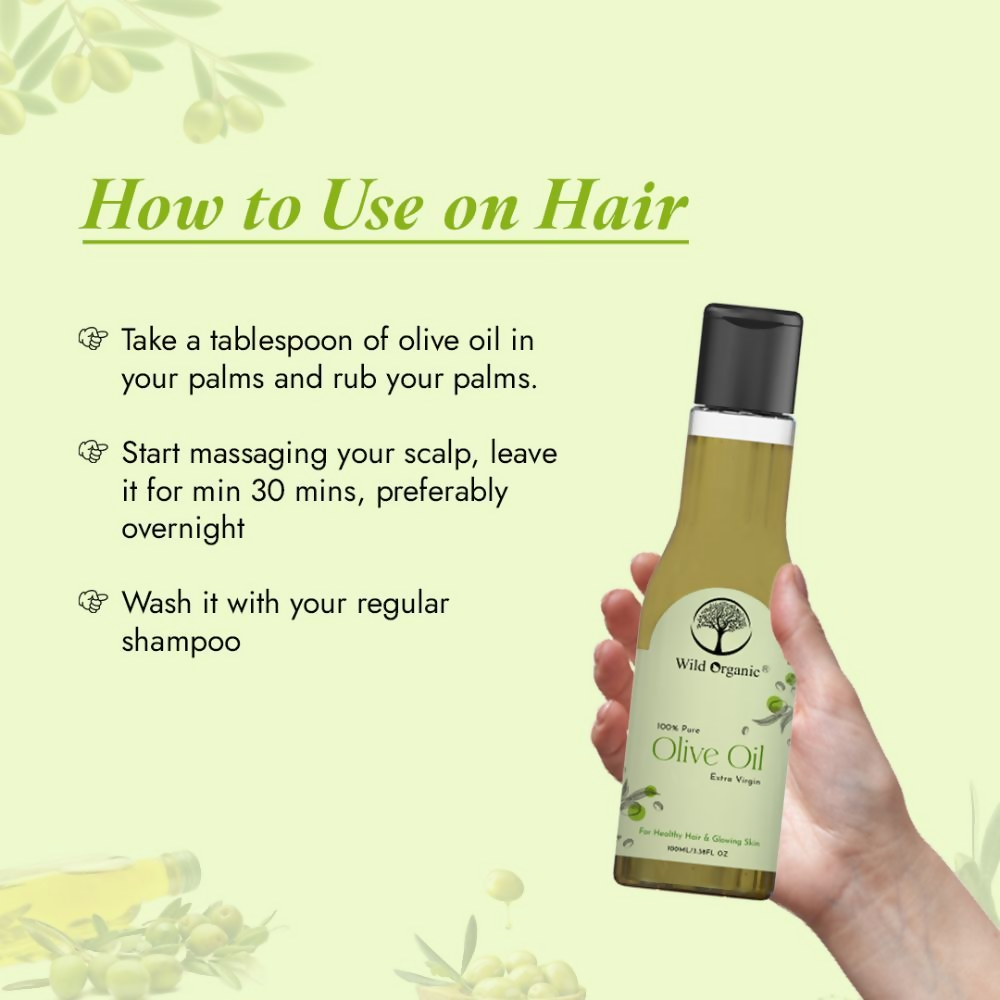 Wild Organic Cold Pressed Extra Virgin Olive Hair Oil