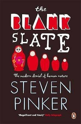 The Blank Slate: The Modern Denial of Human Nature