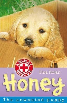 Honey: The Unwanted Puppy (Animal Rescue, #1)