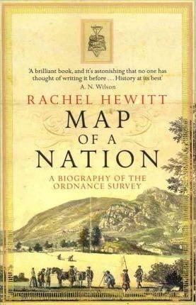 Map of a Nation: A Biography of the Ordnance Survey