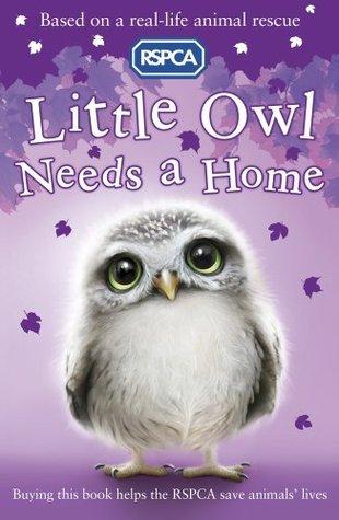 Little Owl Needs a Home (RSPCA, #5)