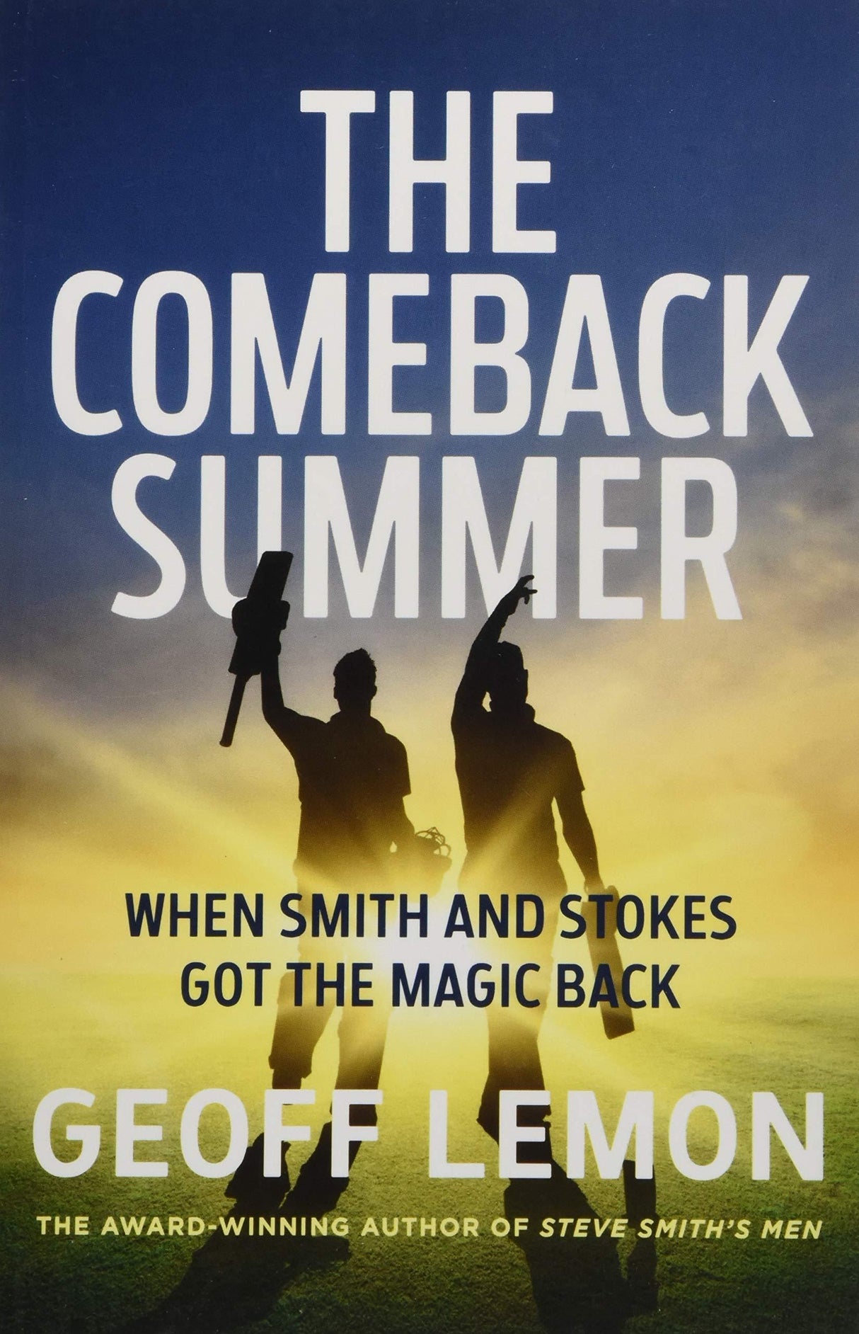 The Comeback Summer: When Smith and Stokes got the magic back