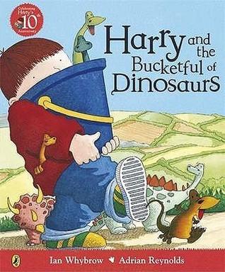 Harry and the Bucket Full of Dinosaurs (Harry and the Dinosaurs)