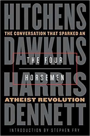 The Four Horsemen: The Conversation That Sparked an Atheist Revolution