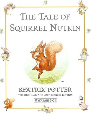 The Tale of Squirrel Nutkin (The World of Beatrix Potter: Peter Rabbit)