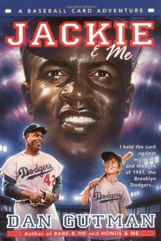 Jackie &amp; Me (Baseball Card Adventure, #2)