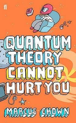 Quantum Theory Cannot Hurt You: A Guide to the Universe