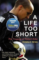 A Life Too Short: The Tragedy of Robert Enke - Vamzn#