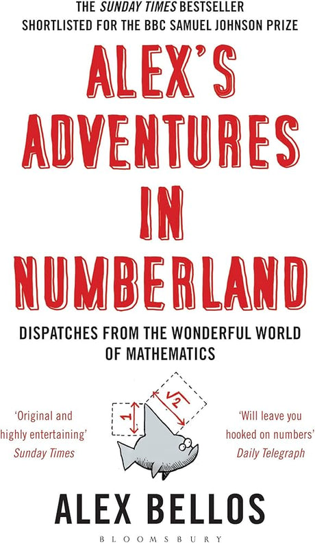 Alex&apos;s Adventures in Numberland: Dispatches from the Wonderful World of Mathematics - Vamzn#