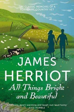 All Things Bright and Beautiful: The Classic Memoirs of a Yorkshire Country Vet - Vamzn#