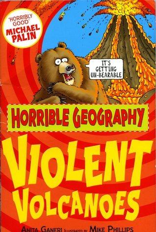 Violent Volcanoes (Horrible Geography)