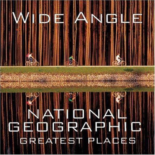 Wide Angle: National Geographic Greatest Places