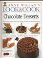 Chocolate Desserts (Anne Willan&apos;s Look &amp; Cook) - Vamzn#