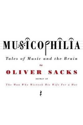 Musicophilia: Tale of Music and the Brain