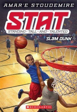 Slam Dunk (STAT: Standing Tall and Talented, #3)