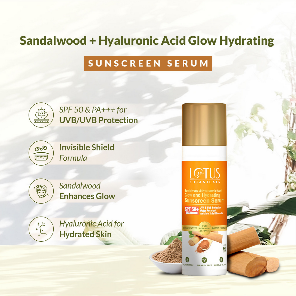 Lotus Botanicals Sandalwood & Hyaluronic Acid Glow and Hydrating Sunscreen Serum, SPF 50+, PA+++